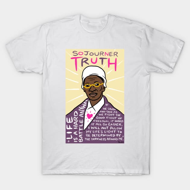 Sojourner Truth T-Shirt by krusefolkart